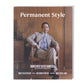 Journal - "Permanent Style Magazine" by Simon Crompton